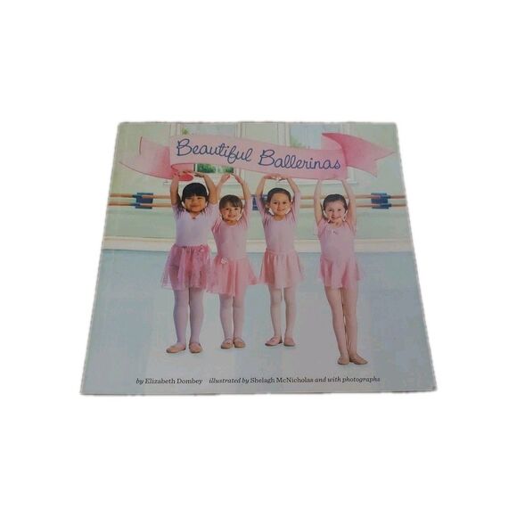 Beautiful Ballerinas by Elizabeth Dombey (2014, Picture Book) Children's Ballet - Picture 1 of 6